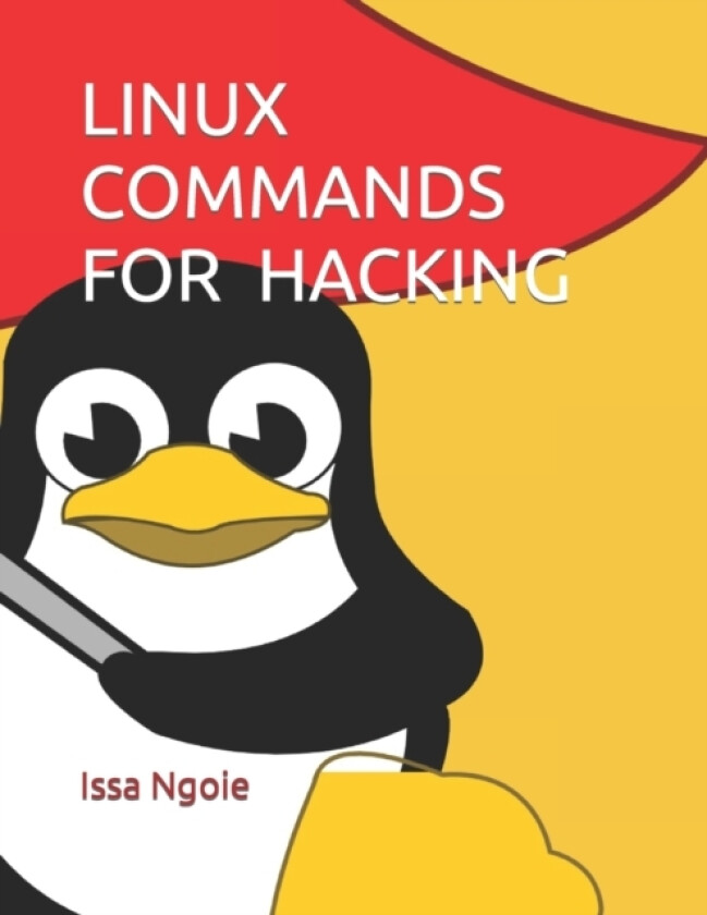 Linux Commands for Hacking av Issa Ngoie (Paperback)