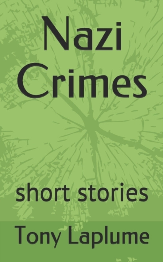 Nazi Crimes av Tony Laplume (Paperback)