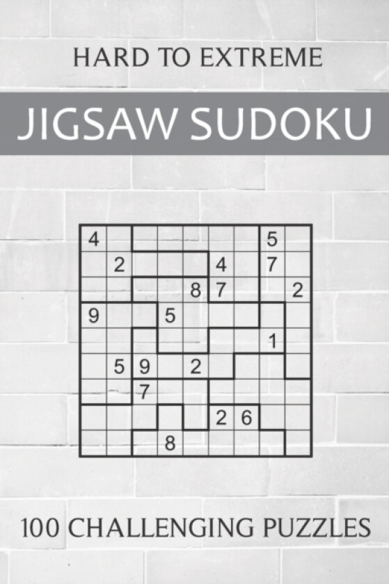 Hard to Extreme Jigsaw Sudoku - 100 Challenging Puzzles av Oliver Hammond (Paperback)
