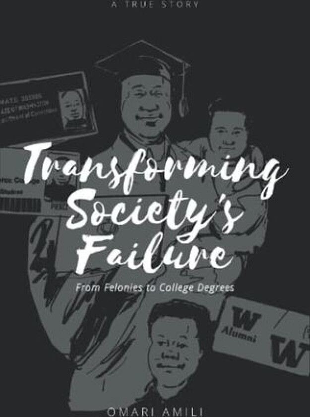 Transforming Society's Failure av Omari Amili (Paperback)