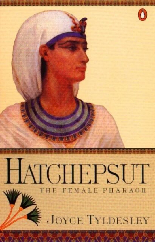 Hatchepsut Av Joyce Tyldesley