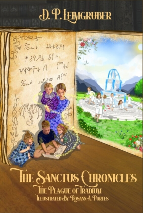 The Sanctus Chronicles av D P Leimgruber (Paperback)