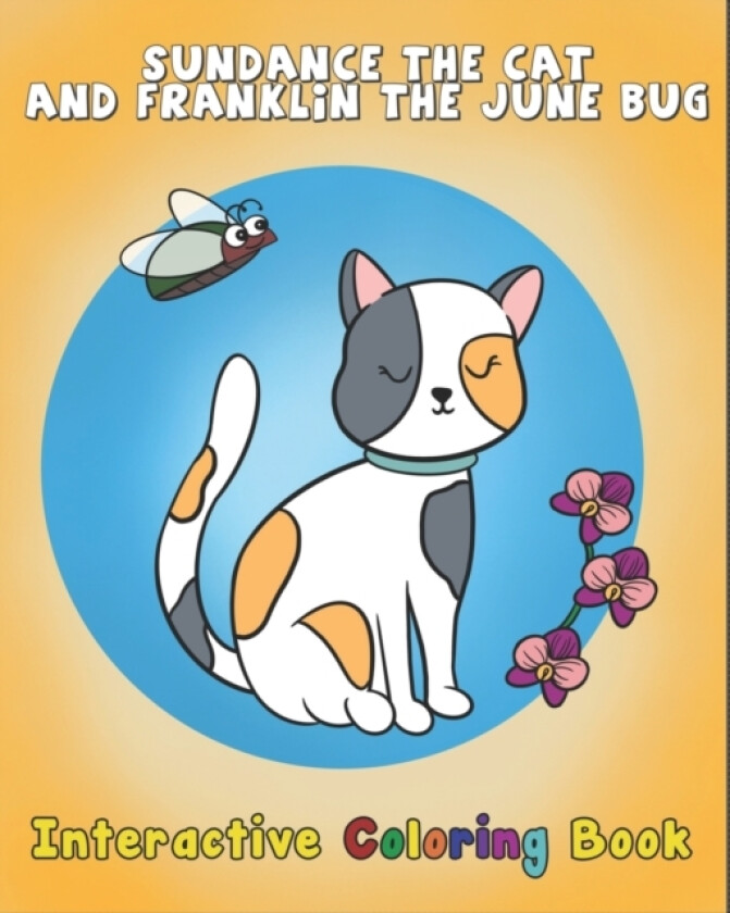 Sundance The Cat and Franklin The June Bug av James Wilson (Paperback)