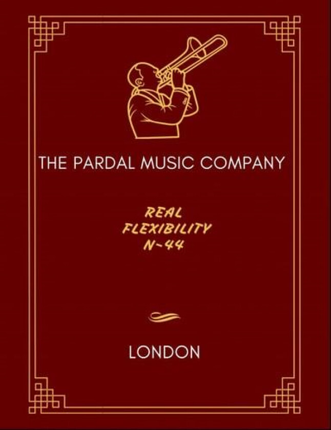 REAL FLEXIBILITY NEW YORK n-44: LONDON av THE PARDAL MUSIC COMPANY, SR JOSE PARDAL MERZA, SR JOSE LOPEZ PEREZ (Paperback)