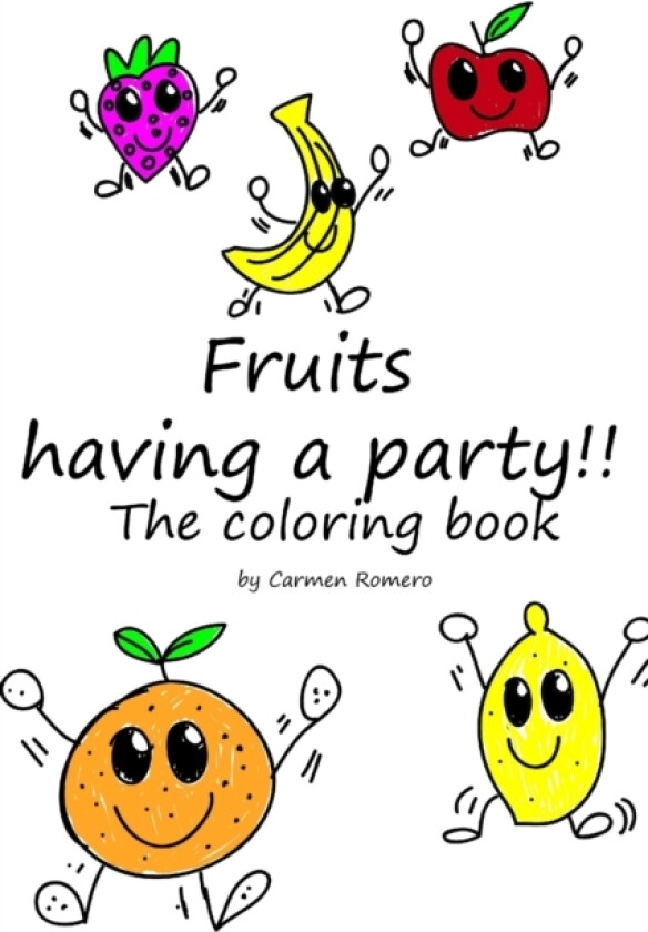 Fruits having a party!! av Carmen Romero (Paperback)