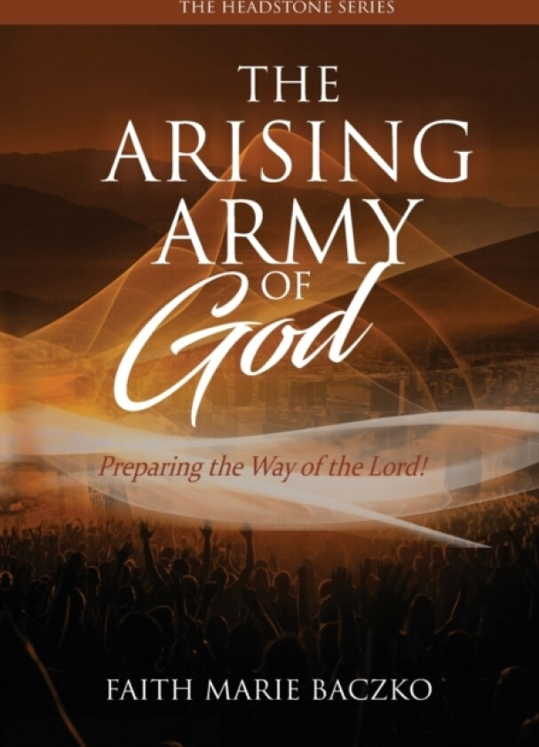 The Arising Army of God av Faith Marie Baczko (Paperback)