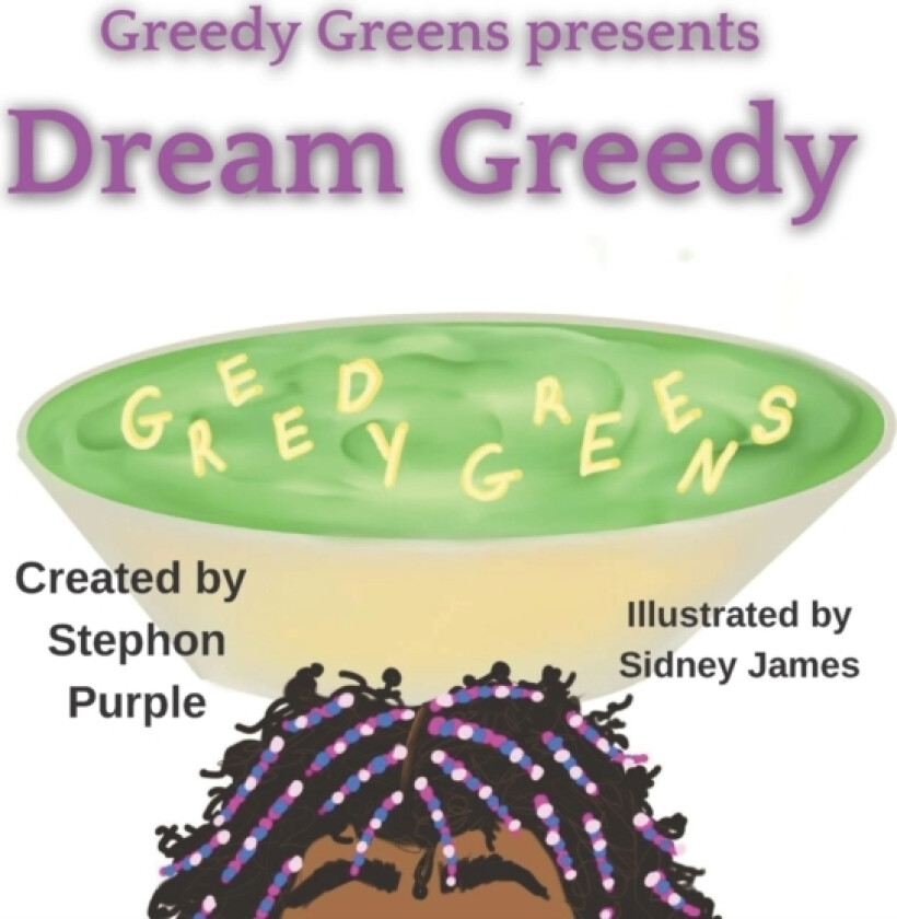 Dream Greedy av Sidney James, Tylis Green (Paperback)