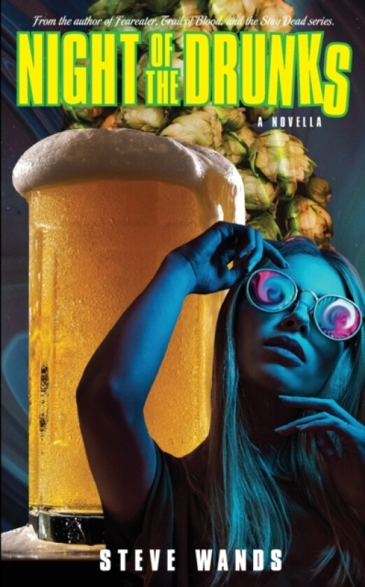 Night Of The Drunks av Steve Wands (Paperback)