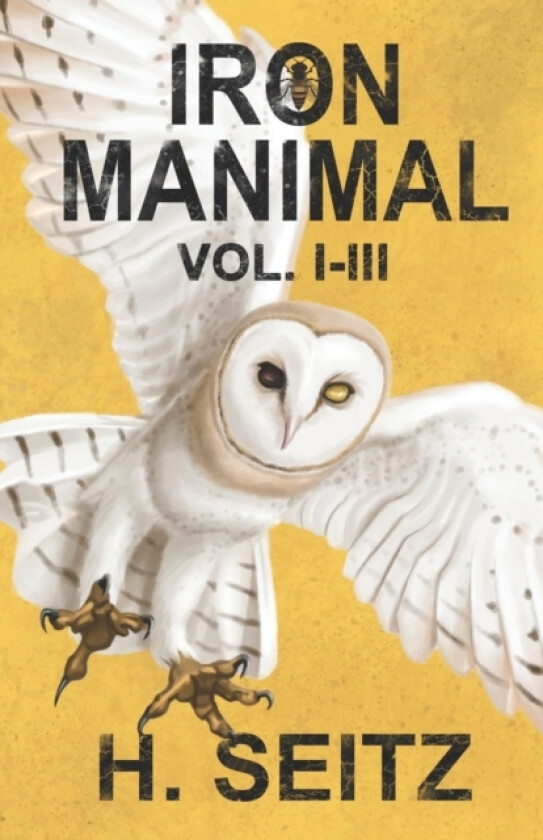 Iron Manimal av H Seitz (Paperback)