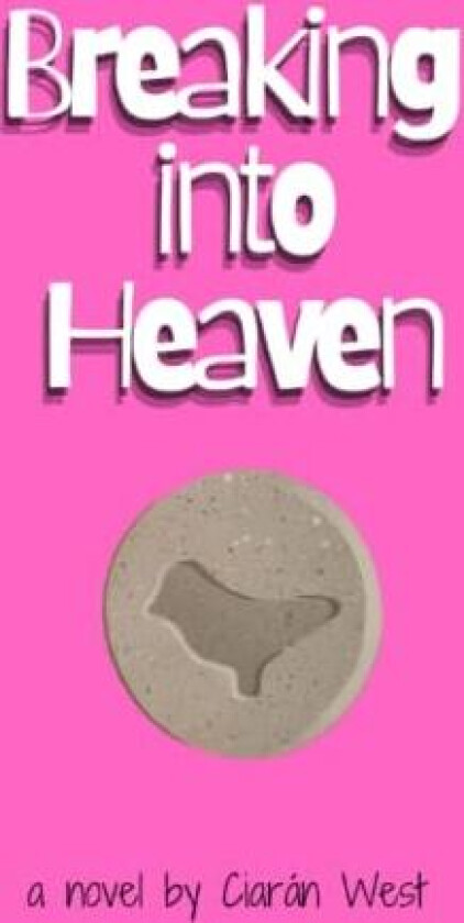 Breaking Into Heaven av Ciaran West (Paperback)