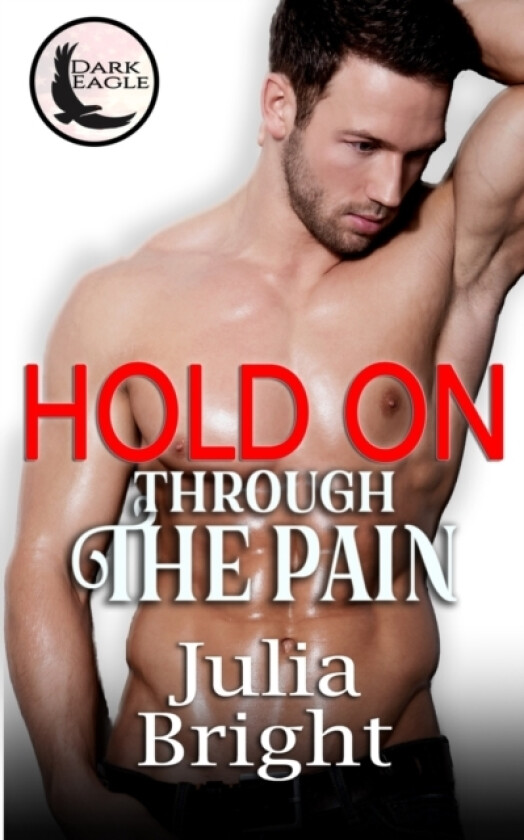 Hold On Through The Pain av Julia Bright (Paperback)
