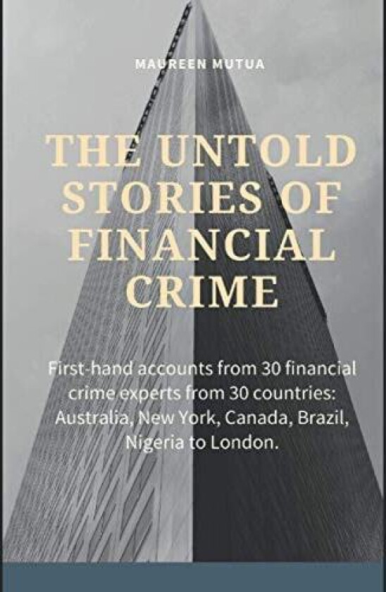 The Untold Stories of Financial Crime av Maureen Mutua (Paperback)