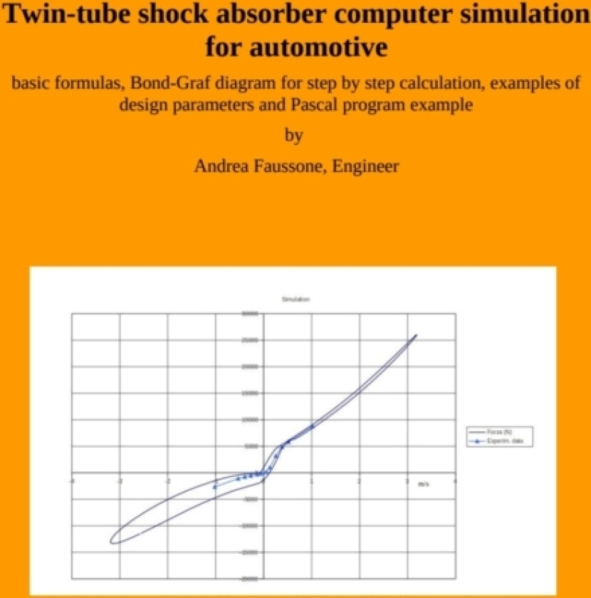 Twin-tube shock absorber computer simulation for automotive av Andrea Faussone (Paperback)