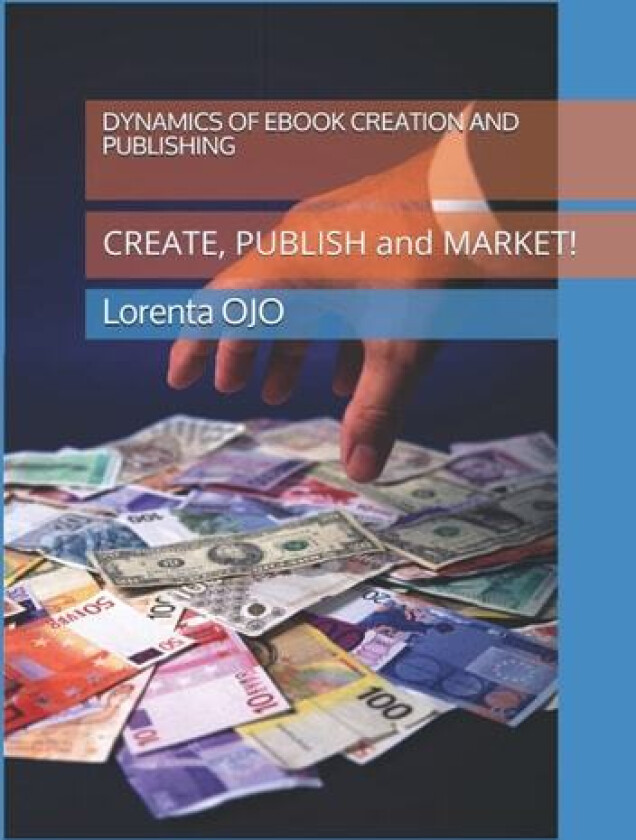 DYNAMICS OF EBOOK CREATION and PUBLISHING av Lorenta Ikpemosa Ojo (Paperback)