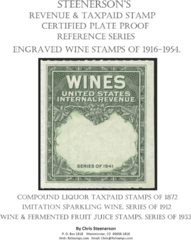 Steenerson's Revenue Taxpaid Stamp Certified Plate Proof Reference Series - Engraved Wine Stamps of 1916-1954 av Chris Steenerson (Paperback)