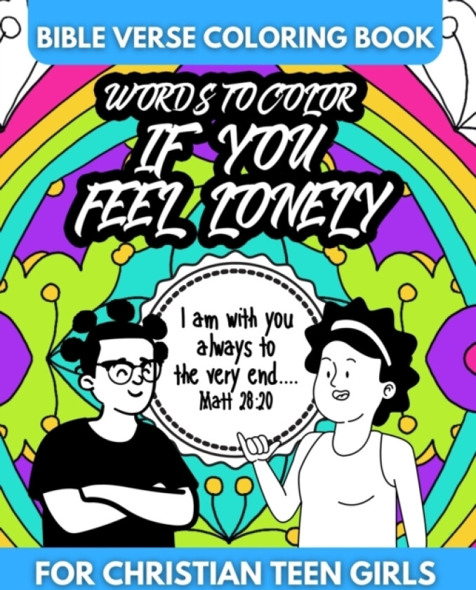 Bible Verse Coloring Book for Christian Teen Girls - Words to Color If You Feel Lonely av Color Me Faithful Coloring Books (Paperback)