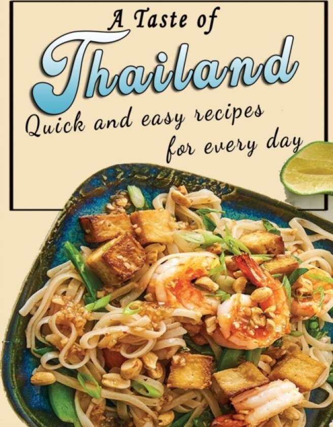 A Taste of Thailand av Kanetra Times (Paperback)