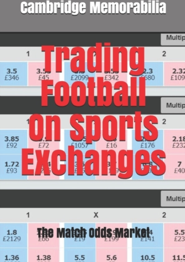 Trading Football On Sports Exchanges av Cambridge Memorabilia (Paperback)
