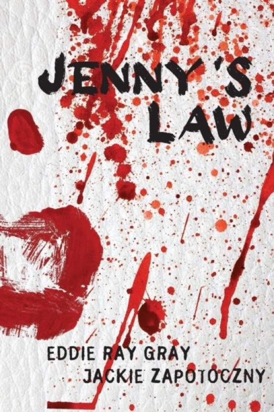 Jenny's Law av Jackie Zapotoczny, Eddie Ray Gray (Paperback)
