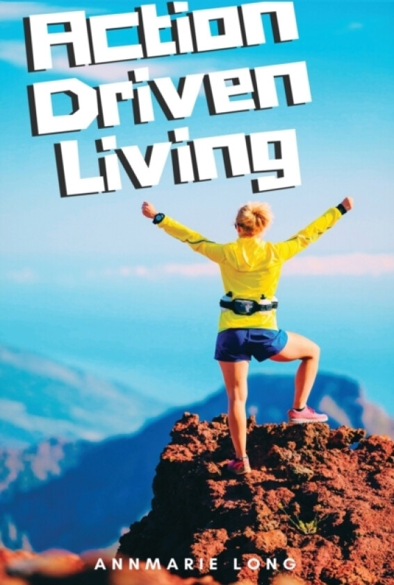 Action Driven Living av Annmarie Long (Paperback)