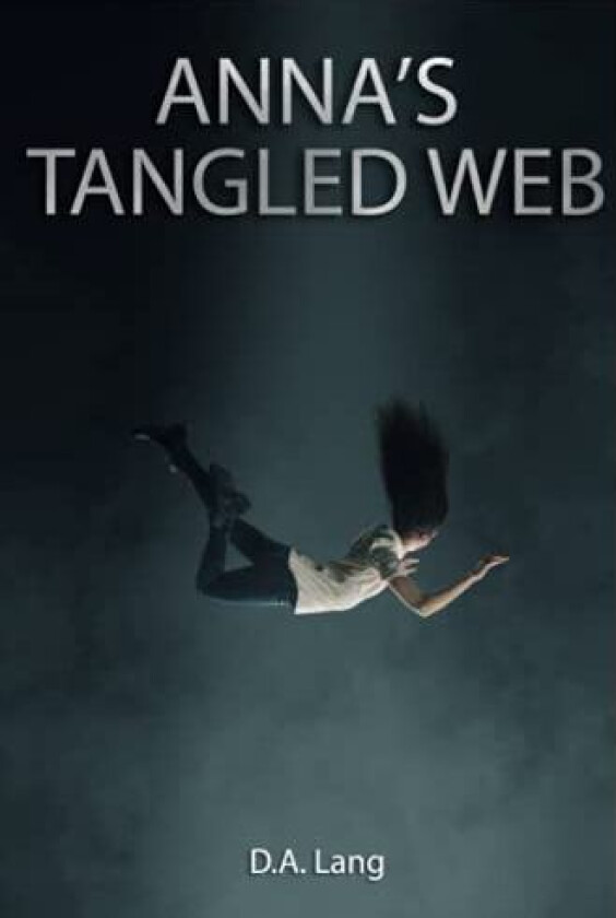 Anna's Tangled Web av D a Lang (Paperback)