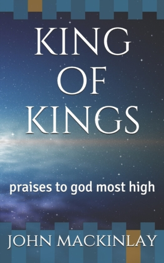 king of kings av John Mackinlay (Paperback)
