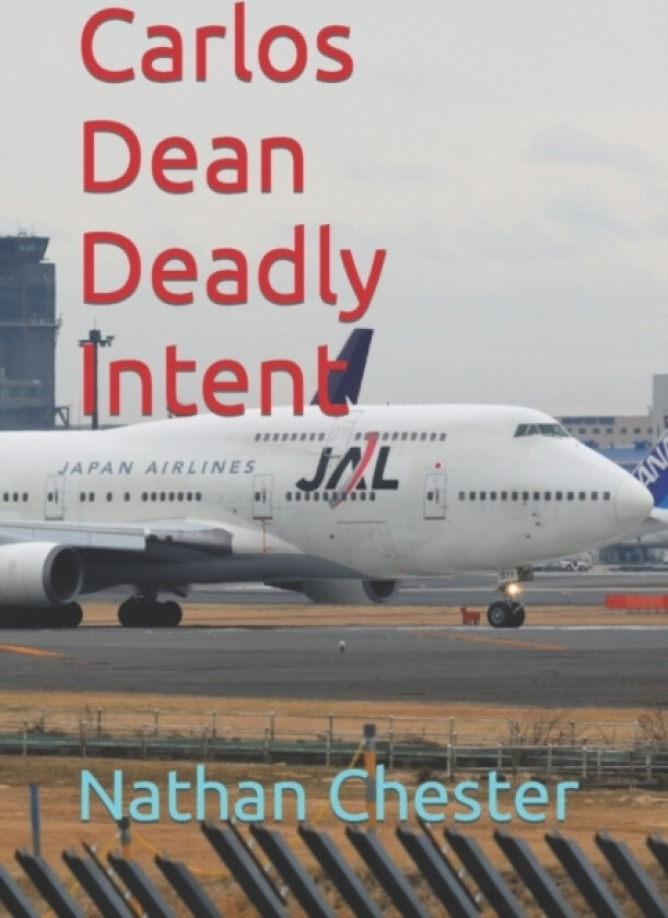 Carlos Dean Deadly Intent av Nathan Chester (Paperback)