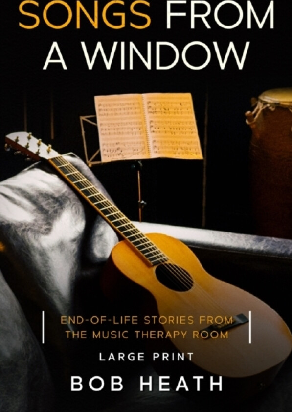 Songs from a Window av Bob Heath (Paperback)