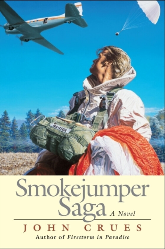 Smokejumper Saga av John Crues (Paperback)