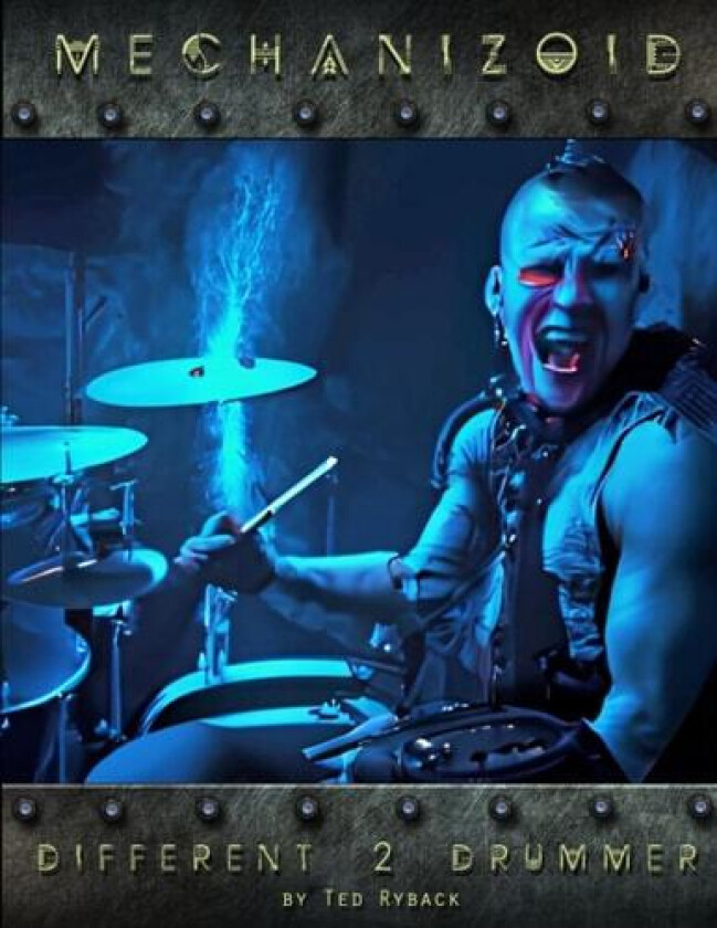 Mechanizoid - Different Drummer: Volume 2 av Ted Ryback (Paperback)