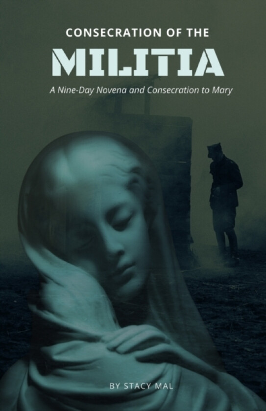 Consecration of the Militia av Stacy Mal (Paperback)