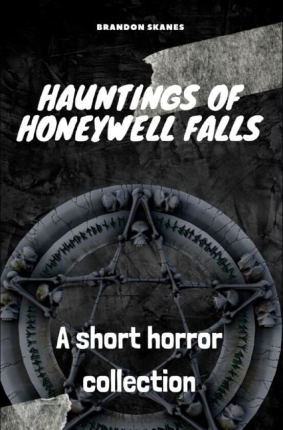 Hauntings of Honeywell Falls av Brandon Skanes (Paperback)