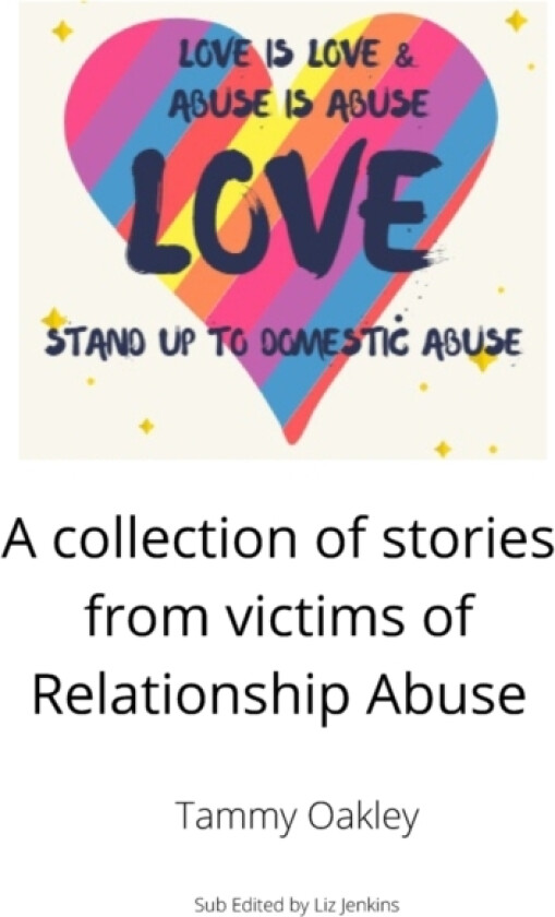 Love is Love, Abuse is Abuse av Liz Jenkins, Tammy Oakley (Paperback)