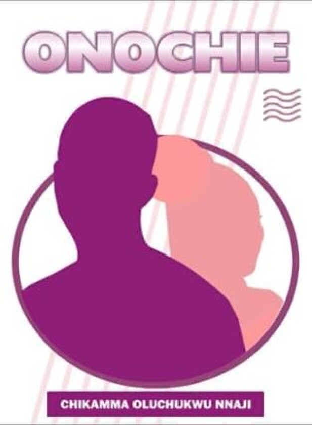 Onochie av Chikamma Oluchukwu Nnaji (Paperback)