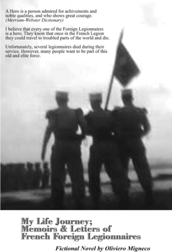 My Life Journey; Memoirs and Letters of French Foreign Legionnaires av Oliviero Migneco (Paperback)