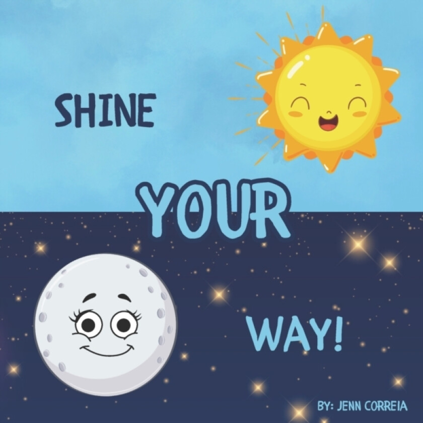 Shine Your Way! av Jenn Correia (Paperback)