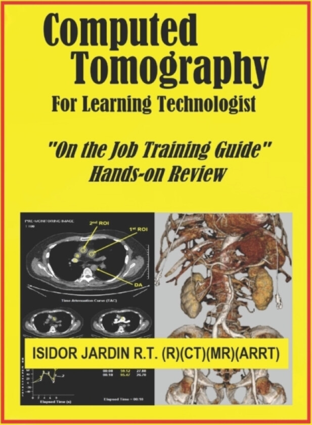 Computed Tomography For Learning Technologist av Isidor Manuat Jardin (Paperback)