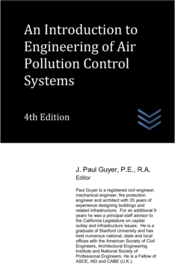 An Introduction to Engineering of Air Pollution Control Systems av J Paul Guyer (Paperback)