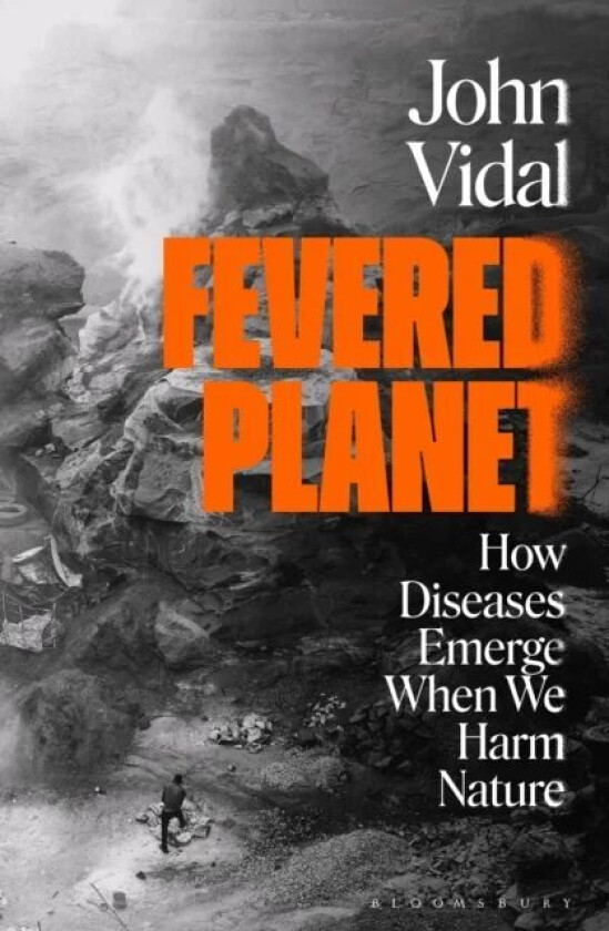 Fevered Planet Av John Vidal