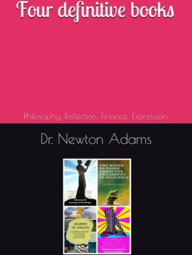 Four definitive books av Dr Newton Adams (Paperback)