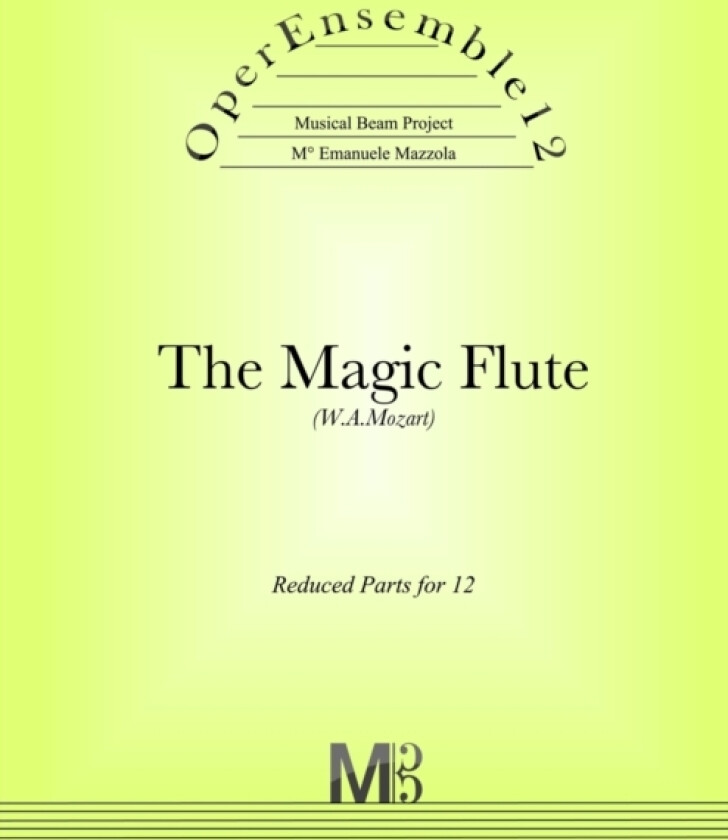 OperEnsemble12, The Magic Flute (W.A.Mozart) av Emanuele Mazzola (Paperback)