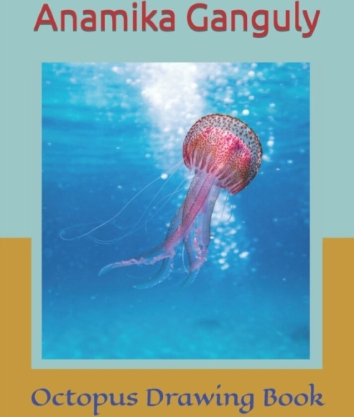 Octopus Drawing Book av Anamika Ganguly (Paperback)