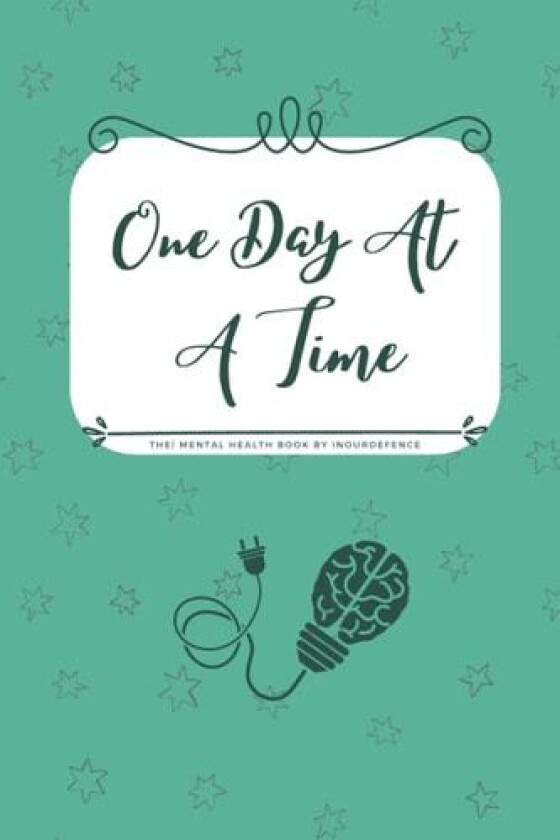 One Day At A Time, Mental Health & Wellness Tracker. 14 Days 6x9 With Inspiring Quotes. av Inourdefence Uk (Paperback)