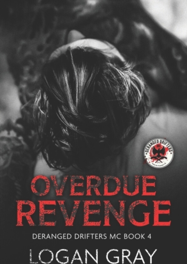 Overdue Revenge av Logan Gray (Paperback)