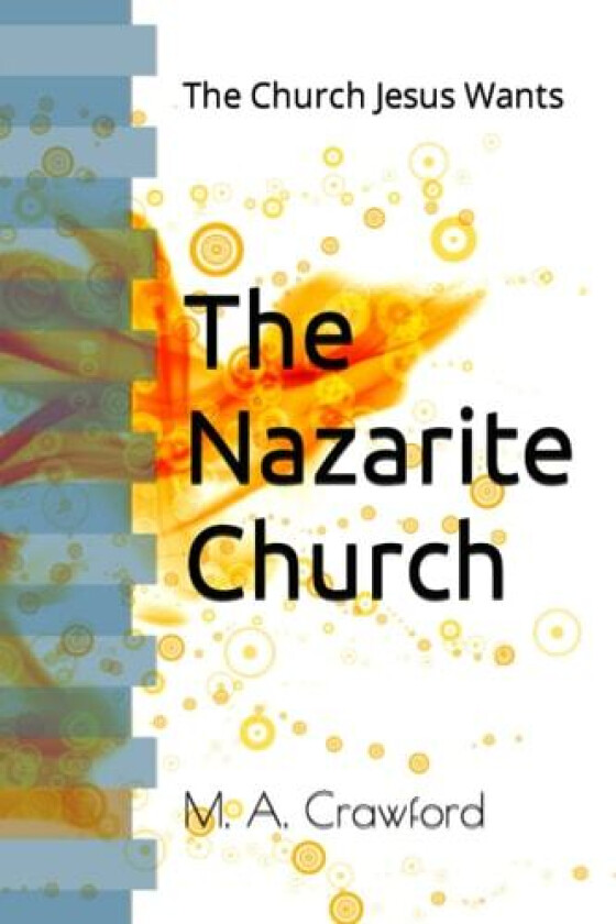 The Nazarite Church av M A Crawford (Paperback)