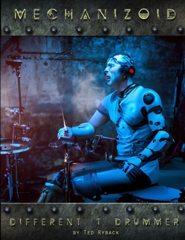 Mechanizoid - Different Drummer av Ted Ryback (Paperback)