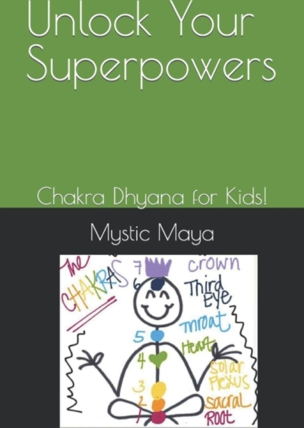 Unlock Your Superpowers av Mystic Maya (Paperback)