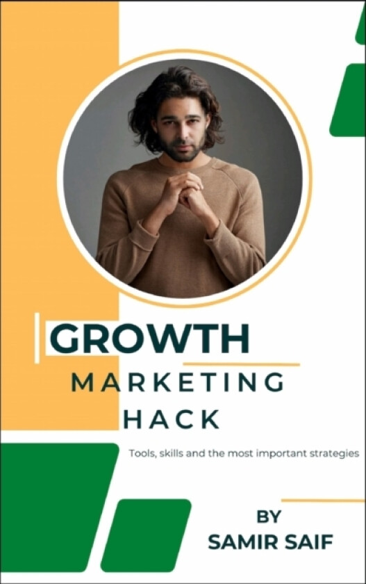 Growth Marketing hack av Samir Saif (Paperback)