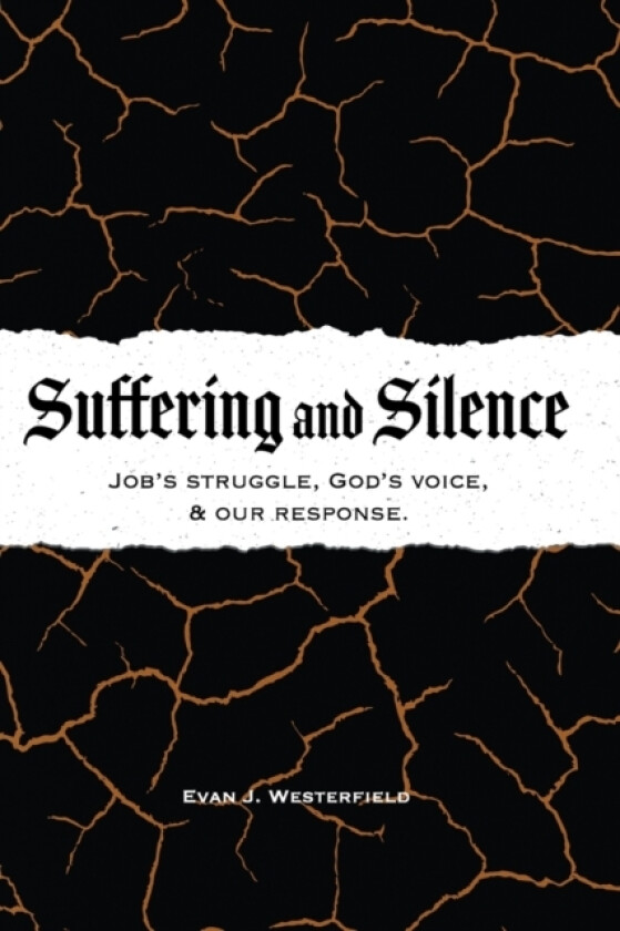 Suffering and Silence av Evan Westerfield (Paperback)