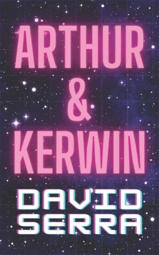 Arthur & Kerwin av David Serra (Paperback)